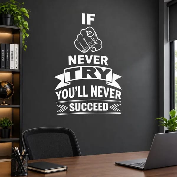Never Try Motivational Wall Art displayed on an office wall above a desk with a laptop and modern decor
