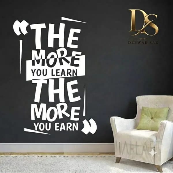 The More You Learn The More You Earn Wall Sticker | Motivational Wall Decor